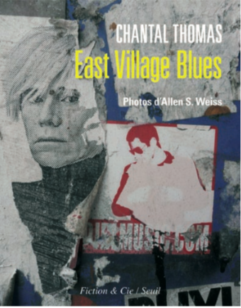 Chantal Thomas, East Village Blues