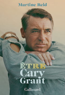 Couverture du livre de Martine Reid, Cary Grant (phtot de l'acteur)