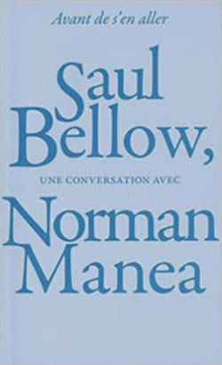 Couverture du livre de Saul Bellow, conversation avec Noeman Manea