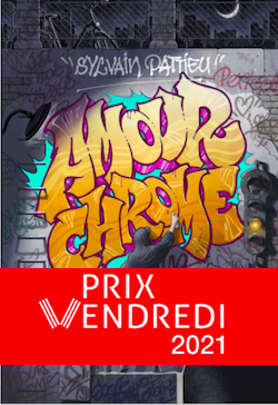 Couverture de l'album de Sylvain Pattieu, Amour chrome avec bandeau Prix Vendredi 2021