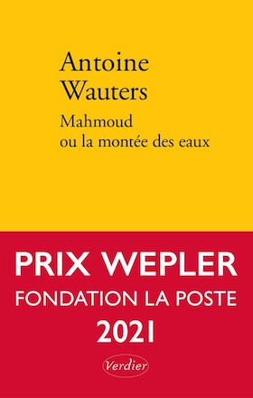 Couverture du livre d'Antoine Wauters, Mamoud ou la montée des eaux, avec bandeau prix Wepler