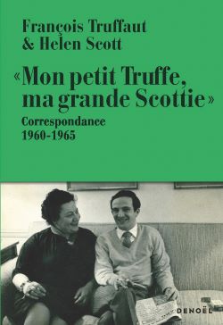 Couv correspondance Truffaut et Helen Scott, fond vert et photo noir et blanc de Truffaut et Helen Scott, assis.