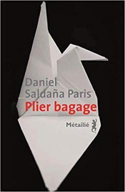 Couverture du livre de Daniel Saldana Paris, Plier bagage (un origami blanc sur fond noir)