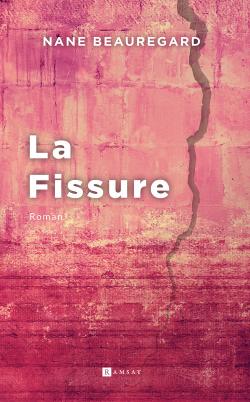 couverture du livre, La Fissure : une fissure sur un mur couleur rose