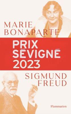 Couverture de la correspondance avec photo de Marie Bonaparte et de Sigmund Freud et bandeau rouge Prix Sévigné 2023